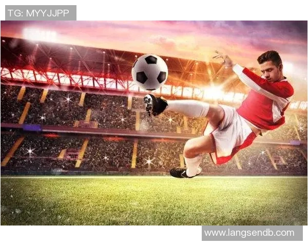 学足球明星动作教程助你提升技巧成为球场上的闪耀明星